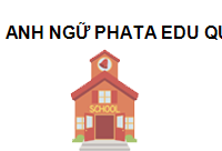 Anh ngữ PHATA EDU Quận 7 Thành phố Hồ Chí Minh 70000